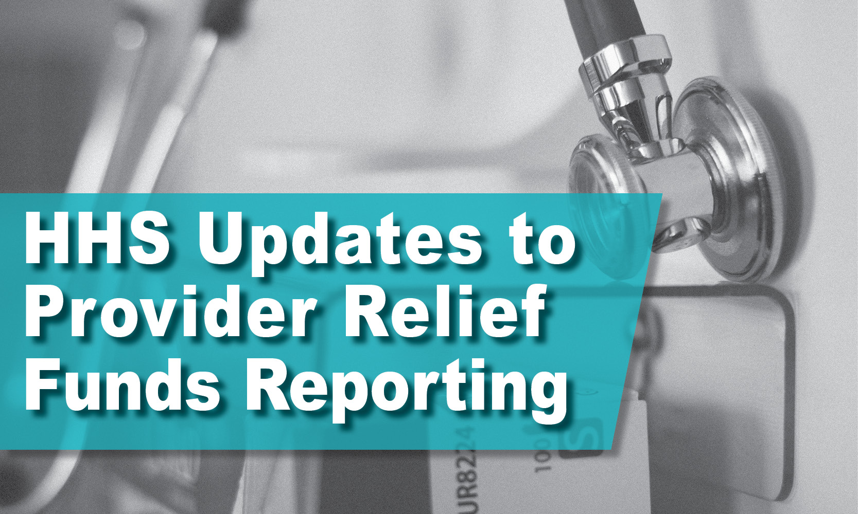 HHS Updates to Provider Relief Funds Reporting