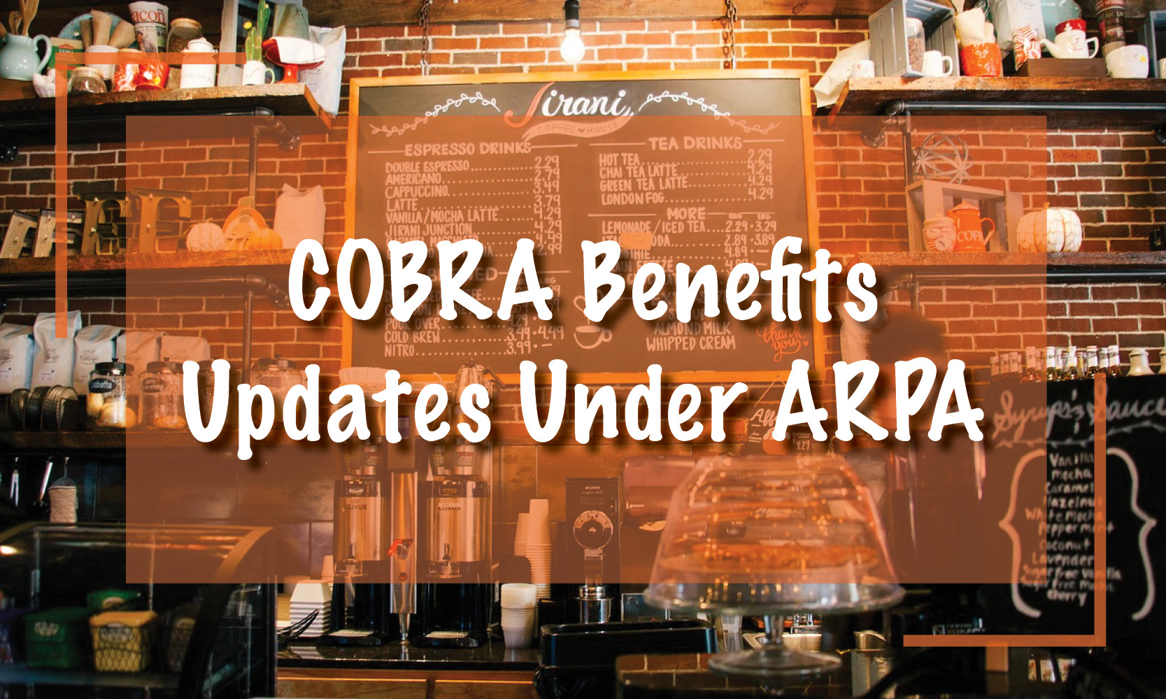 COBRA Benefits Updates Under ARPA