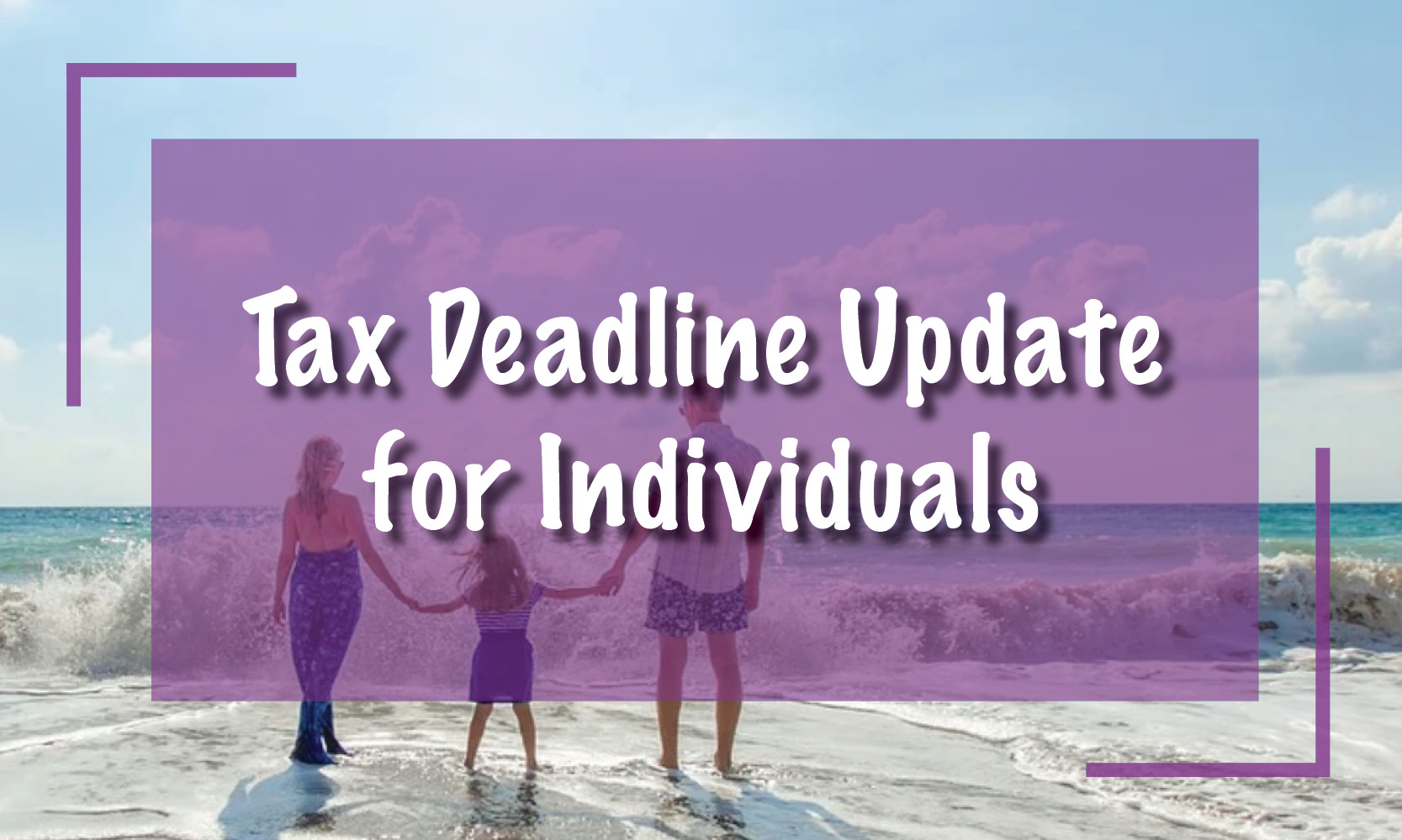 Tax Deadline Update for Individuals