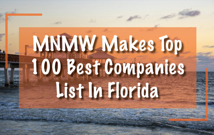 MNMW Makes Top 100 Best Companies List In Florida