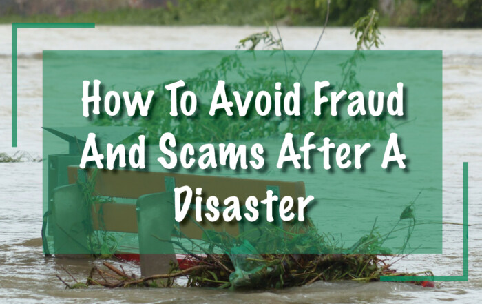 Avoid Fraud And Scams After A Disaster