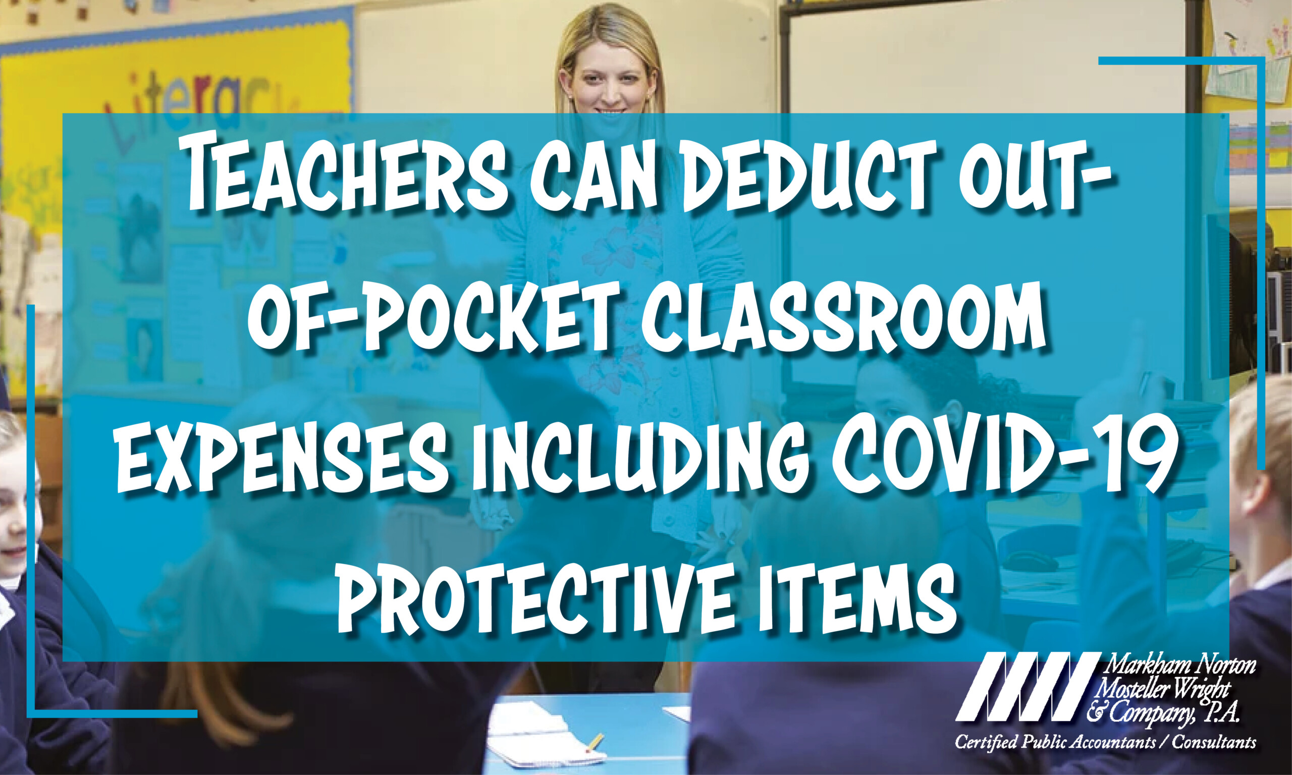Teachers can deduct out-of-pocket classroom expenses
