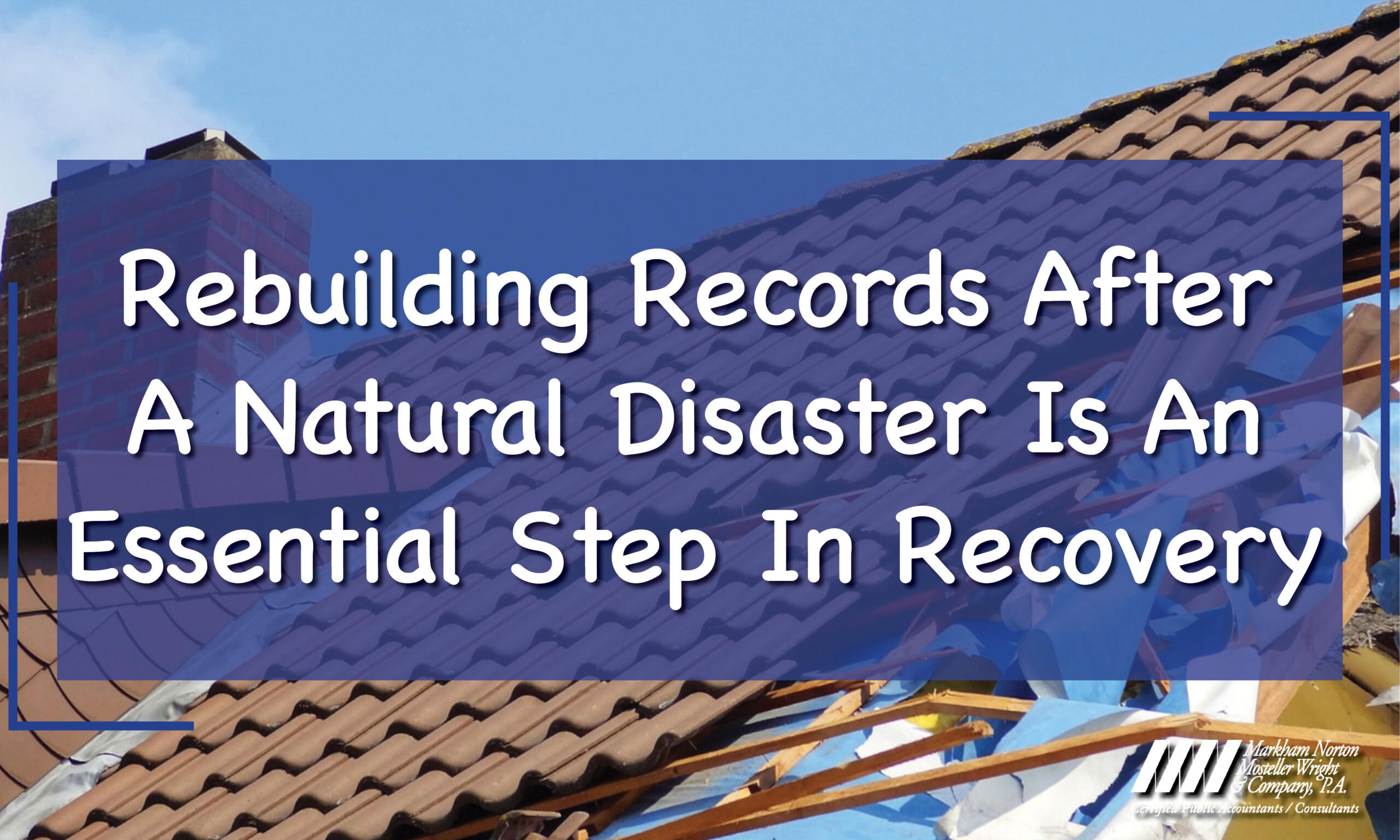 Rebuilding Records After A Natural Disaster / Ft Myers, Naples / MNMW